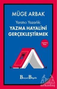 Yaratıcı Yazarlık: Yazma Hayalini Gerçekleştirmek - 1