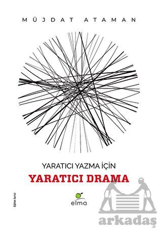 Yaratıcı Yazma İçin Yaratıcı Drama - 1