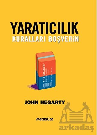 Yaratıcılık - Kuralları Boşverin - Mediacat Kitapları