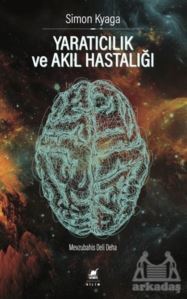 Yaratıcılık Ve Akıl Hastalığı - Ayrıntı Yayınları