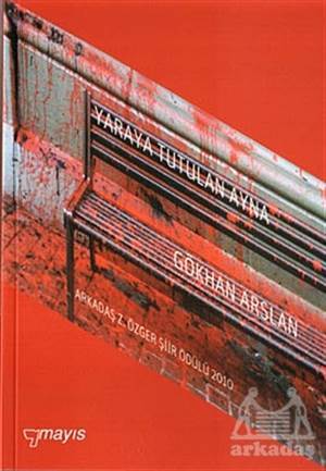 Yaraya Tutulan Ayna - Mayıs Yayınları