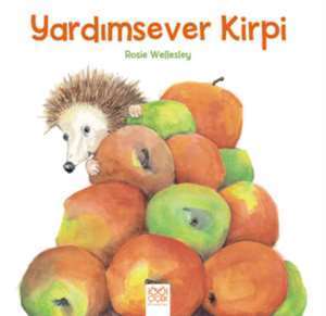 Yardımsever Kirpi - 1001 Çiçek Kitaplar