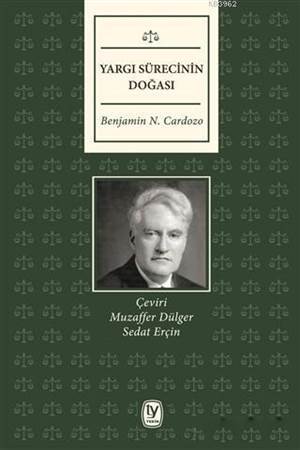 Yargı Sürecinin Doğası - Tekin Yayınevi