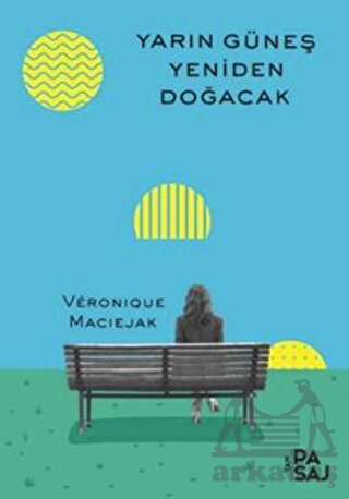 Yarın Güneş Yeniden Doğacak - Yan pasaj yayınevi