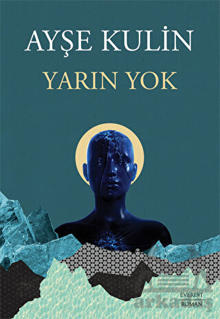Yarın Yok - Everest Yayınları