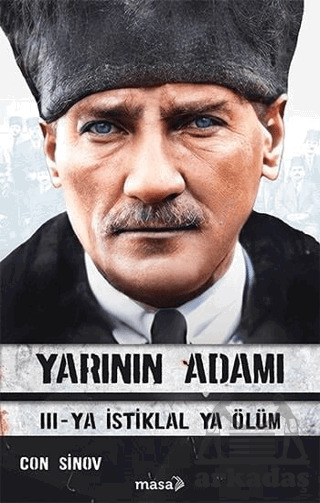 Yarının Adamı 3 - Ya İstiklal Ya Ölüm - Masa Kitap