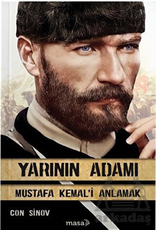 Yarının Adamı Mustafa Kemal'i Anlamak - Masa Kitap