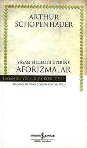 Yaşam Bilgeliği Üzerine Aforizmalar - 1