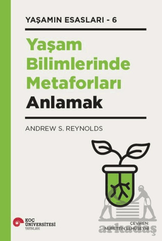 Yaşam Bilimlerinde Metaforları Anlamak Yaşamın Esasları – 6 - 1