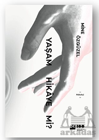 Yaşam Hikaye Mi? - Doğan Kitap