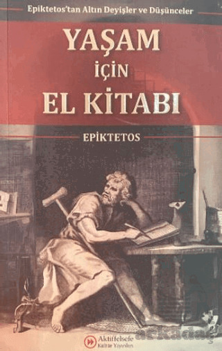 Yaşam İçin El Kitabı - Aktiffelsefe Kültür Yayınları