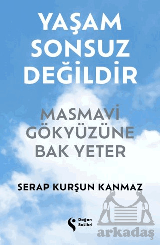 Yaşam Sonsuz Değildir - Doğan Solibri