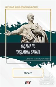 Yaşama Ve Yaşlanma Sanatı - Say Yayınları