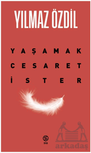 Yaşamak Cesaret İster - Sia Kitap