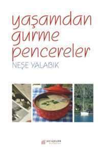 Yaşamdan Gurme Pencereler - 1