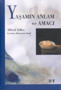 Yaşamın Anlam Ve Amacı - 1