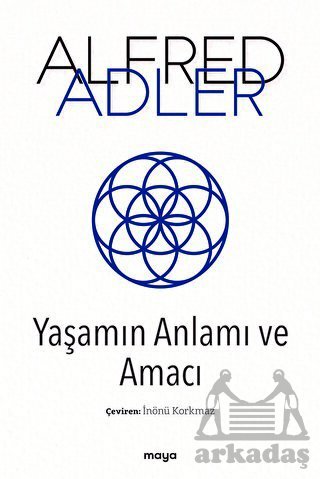 Yaşamın Anlamı Ve Amacı - Maya Kitap