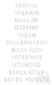 Yaşamın Kısalığı Üzerine - 1