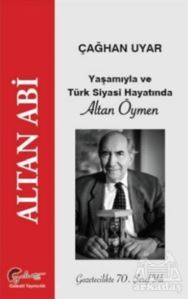 Yaşamıyla Ve Türk Siyasi Hayatında Altan Öymen - 1