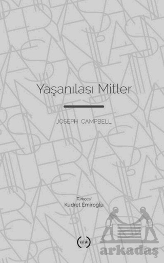 Yaşanılası Mitler - Islık Yayınları