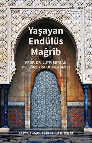 Yaşayan Endülüs Mağrib - 1