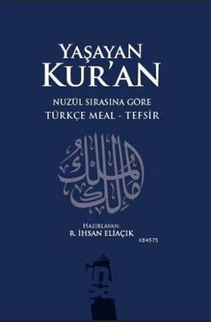 Yaşayan Kur'an (Nüzul Sırasına Göre); Türkçe Meal - Tefsir - İnşa Yayınları