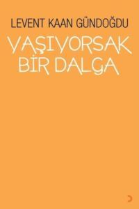 Yaşıyorsak Bir Dalga - Cinius