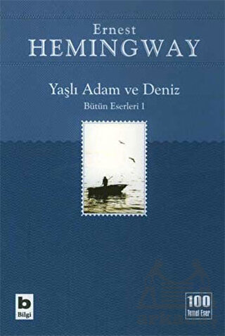 Yaşlı Adam ve Deniz; İhtiyar Balıkçı - Bilgi Yayınevi