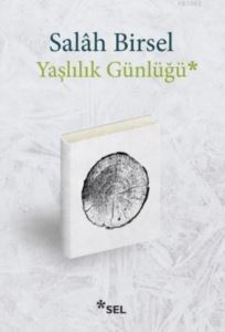 Yaşlılık Günlüğü - 1