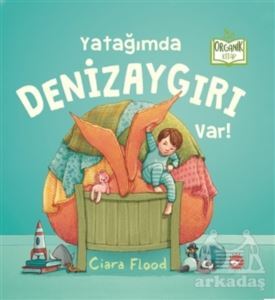 Yatağımda Denizaygırı Var! - Beyaz Balina Yayınları