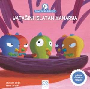 Yatağını Islatan Kanarya - 1