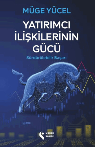 Yatırımcı İlişkilerinin Gücü - Doğan Solibri