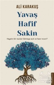 Yavaş Hafif Sakin - Destek Yayınları