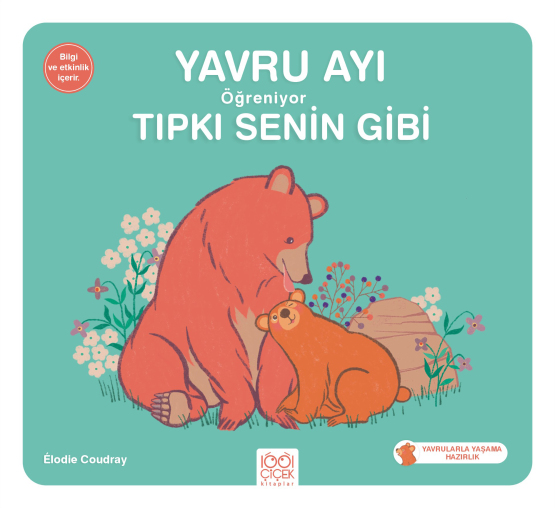 Yavru Ayı Öğreniyor Tıpkı Senin Gibi - 1001 Çiçek Kitaplar
