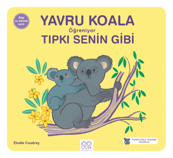 Yavru Koala Öğreniyor Tıpkı Senin Gibi - 1001 Çiçek Kitaplar