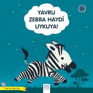 Yavru Zebra Haydi Uykuya - 1001 Çiçek Kitaplar