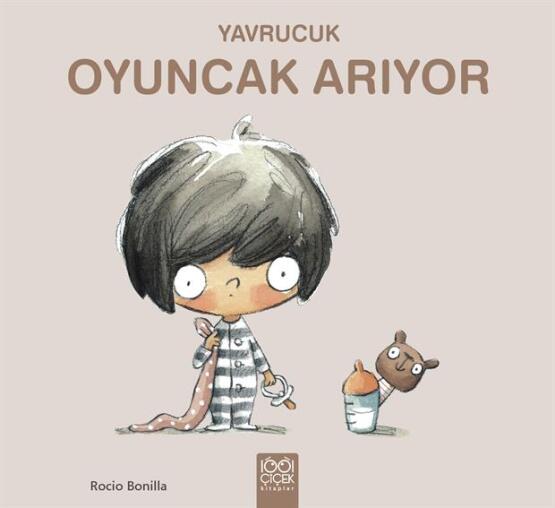 Yavrucuk - Oyuncak Arıyor - 1001 Çiçek Kitaplar