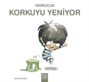 Yavrucuk Korkuyu Yeniyor - 1001 Çiçek Kitaplar