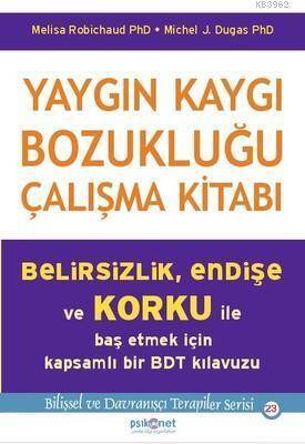 Yaygın Kaygı Bozukluğu Çalışma Kitabı - Psikonet Yayınları