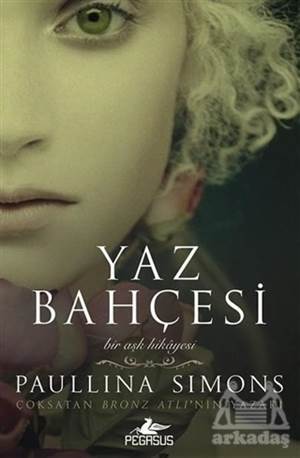 Yaz Bahçesi - Bronz Atlı 3 - Pegasus Yayınları