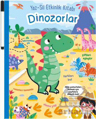 Yaz-Sil Etkinlik Kitabı – Dinozorlar (Kalemli) - İndigo Çocuk