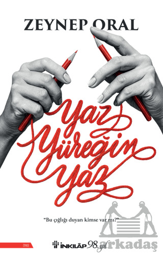 Yaz Yüreğim Yaz - İnkılap Kitabevi