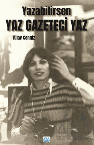 Yazabilirsen Yaz Gazeteci Yaz - 1