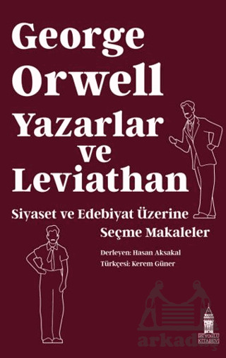 Yazarlar Ve Leviathan: Siyaset Ve Edebiyat Üzerine Seçme Makaleler - Beyoğlu Kitabevi