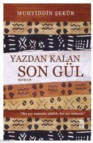 Yazdan Kalan Son Gül - 1