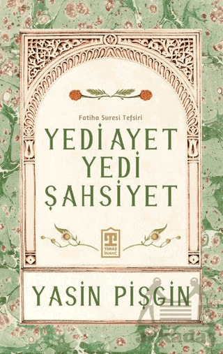 Yedi Ayet Yedi Şahsiyet & Fatiha Suresi Tefsiri - Timaş İnanç