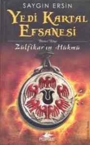 Yedi Kartal Efsanesi; Zülfikarın Hükmü - Pegasus Yayınları