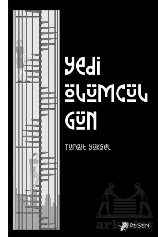 Yedi Ölümcül Gün - Desen Yayınları