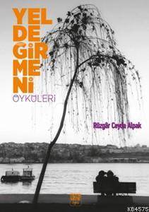 Yeldeğirmeni Öyküleri - Nota Bene Yayınları
