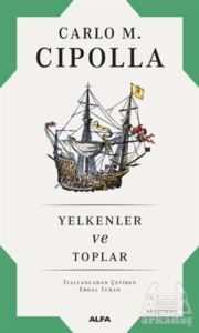 Yelkenler Ve Toplar - Alfa Yayınları